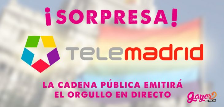 Telemadrid emitirá por primera vez el orgullo en directo