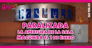 Paralizada la apertura de la Sala Macumba el 1 de enero