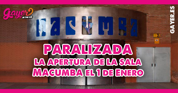 Paralizada la apertura de la Sala Macumba el 1 de enero