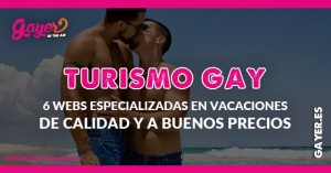 6 webs especializadas en turismo gay
