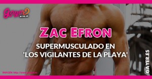Los vigilantes de la playa con Zac Efron vuelven a la TV 2 Los vigilantes de la playa con Zac Efron vuelven a la TV 1