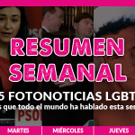 Repasa las fotonoticias más importante para el colectivo LGBT de la semana (16-22 mayo)