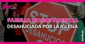 La Iglesia desahucia a una familia de lesbianas con tres niños