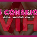 15 CONSEJOS PARA CONVIVIR CON EL VIH