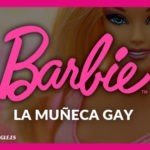BARBIE LA MUÑECA GAY